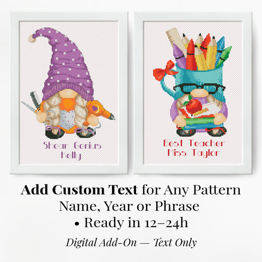 Custom Text Add-On, Personalized Name, Year or Phrase, For Any Cross Stitch Pattern